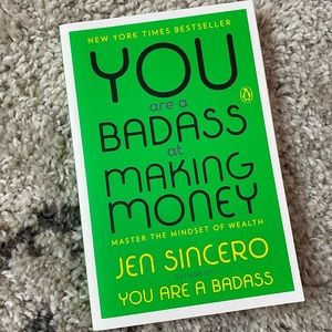 “YOU ARE A BADASS AT MAKING MONEY” BY JEN SINCERO